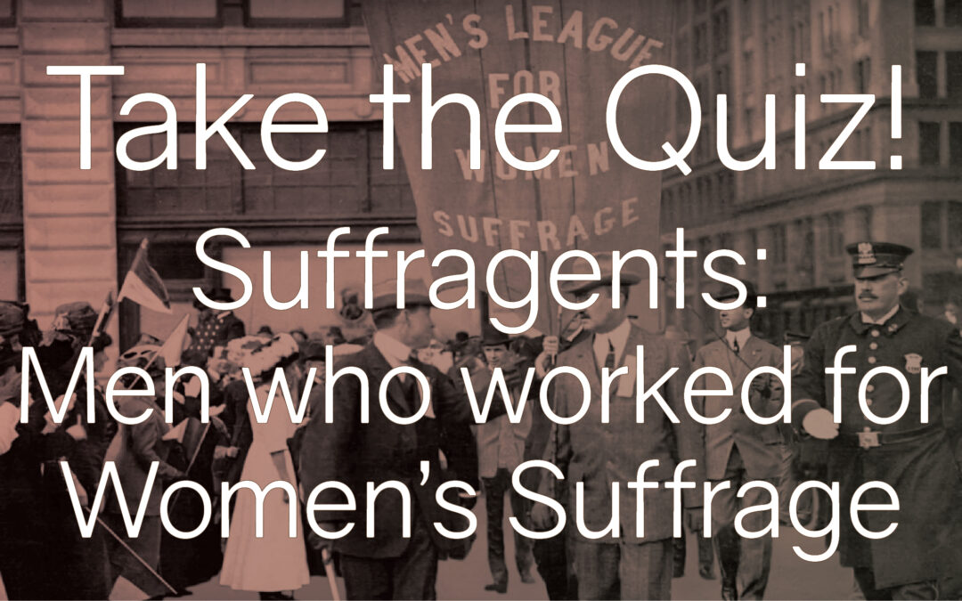 Suffragents Quiz
