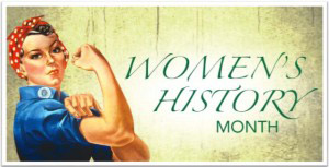 Why March is National Women's History Month - National Women's History  Alliance